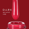 Gellak DARK New collection 183 scharlaken 6 ml - Фото №3